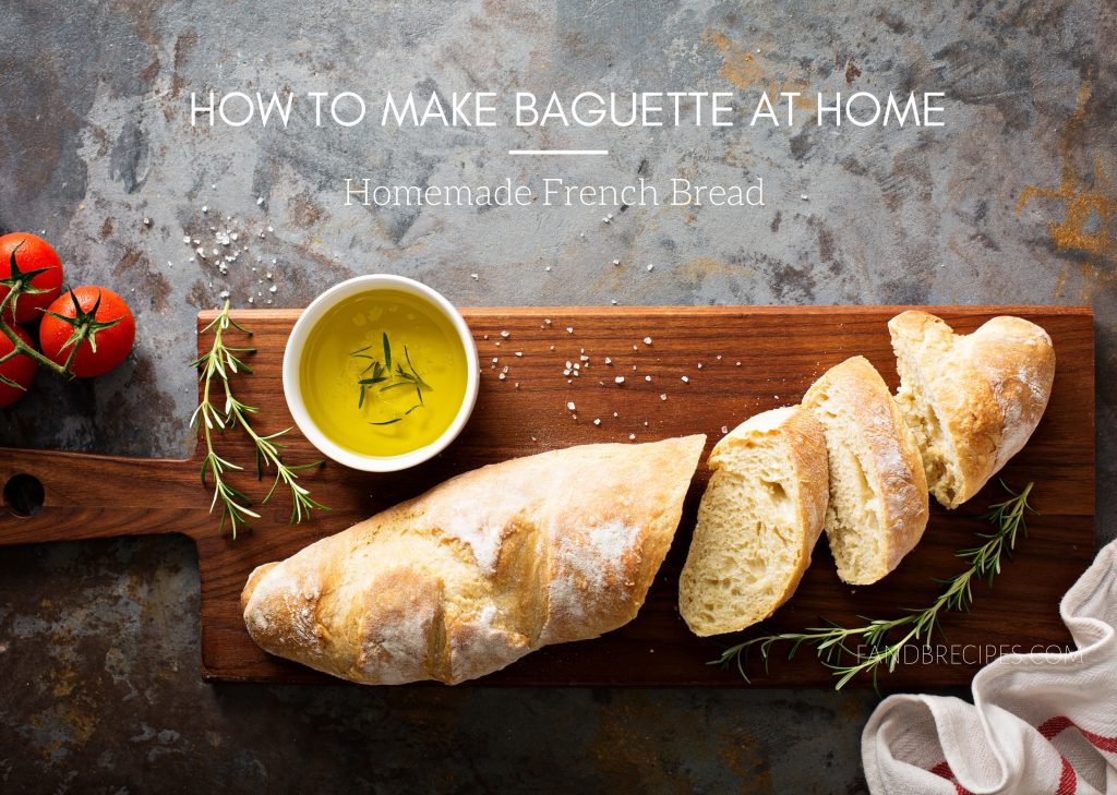 Homemade French Bread Recipe