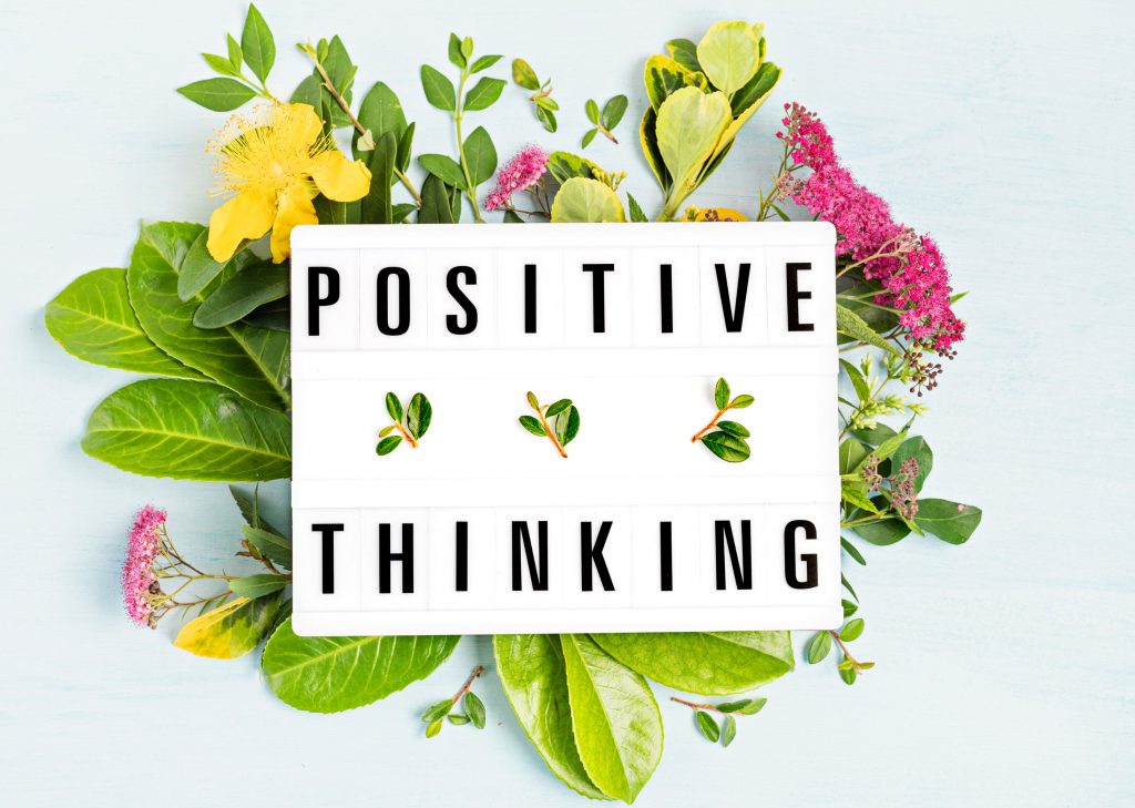 Have a Positive Mindset