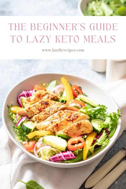 The Beginner's Guide to Lazy Keto Meals Pin