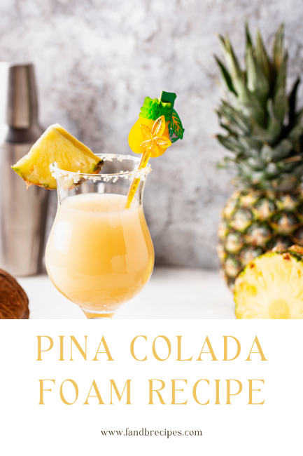 Pina Colada Foam Recipe