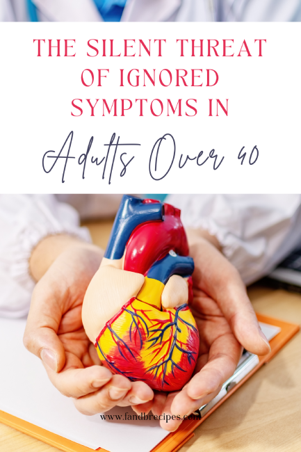 The Silent Threat of Ignored Symptoms in Adults